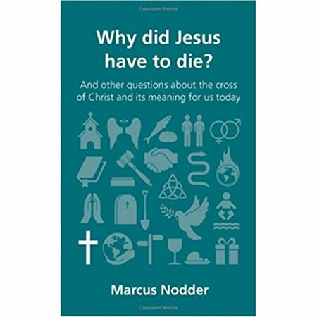 GB GIFTS Why Did Jesus Have to Die - Questions Christians Ask GB3322370
